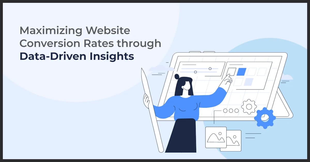 Maximizing Website Conversion Rates through Data-Driven Insights