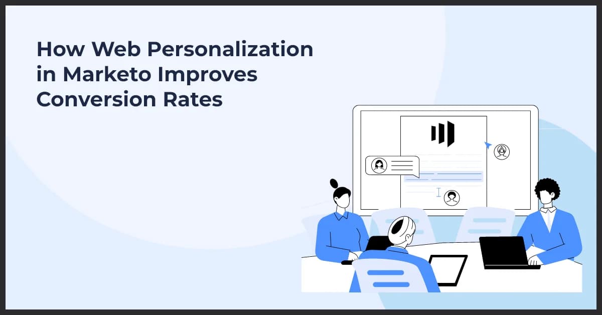 Web Personalization in Marketo: A Conversion Rate Guide